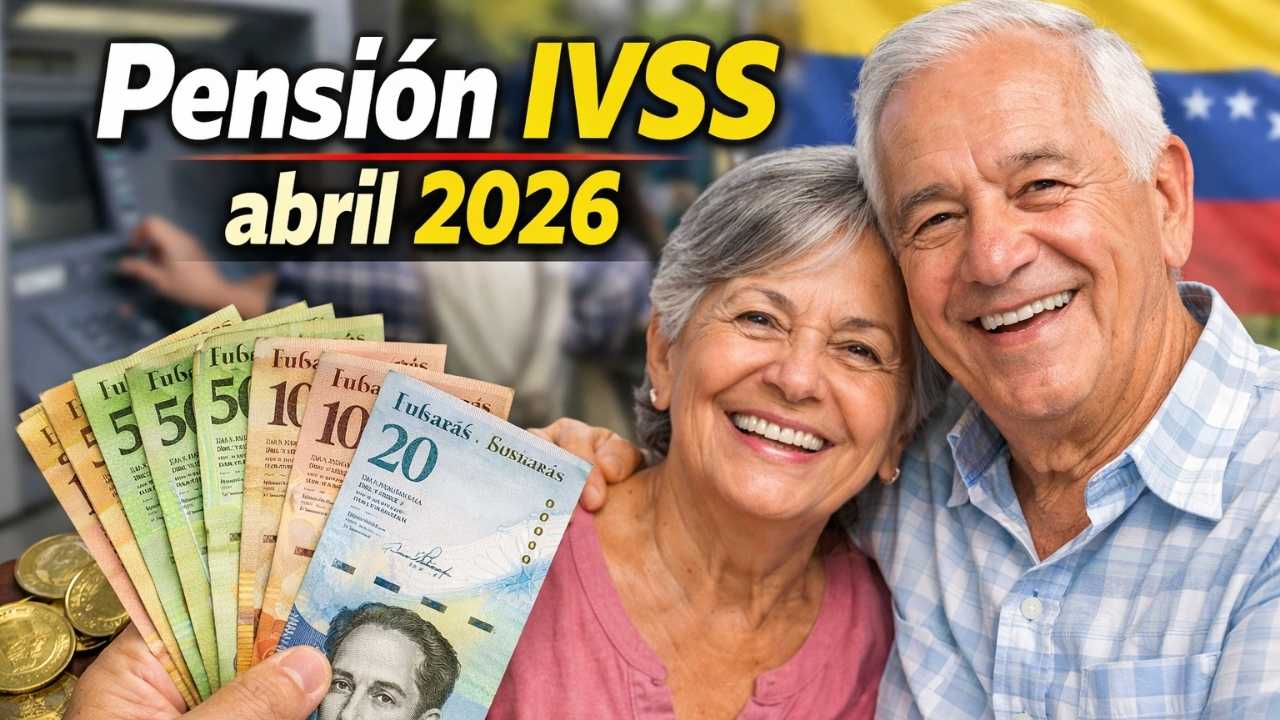 Pensión IVSS abril 2026: monto actualizado, quiénes califican y cómo retirar el pago en banco autorizado