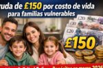 Ayuda de £150 por costo de vida para familias vulnerables — requisitos, solicitud online y depósitos en marzo 2026