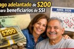 pago adelantado de $200 para beneficiarios de SSI — cómo inscribirse y calendario de abril 2026